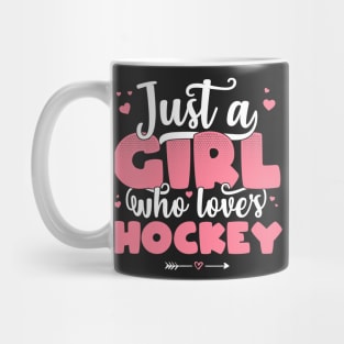 Just A Girl Who Loves Hockey - Cute Hockey player gift graphic Mug